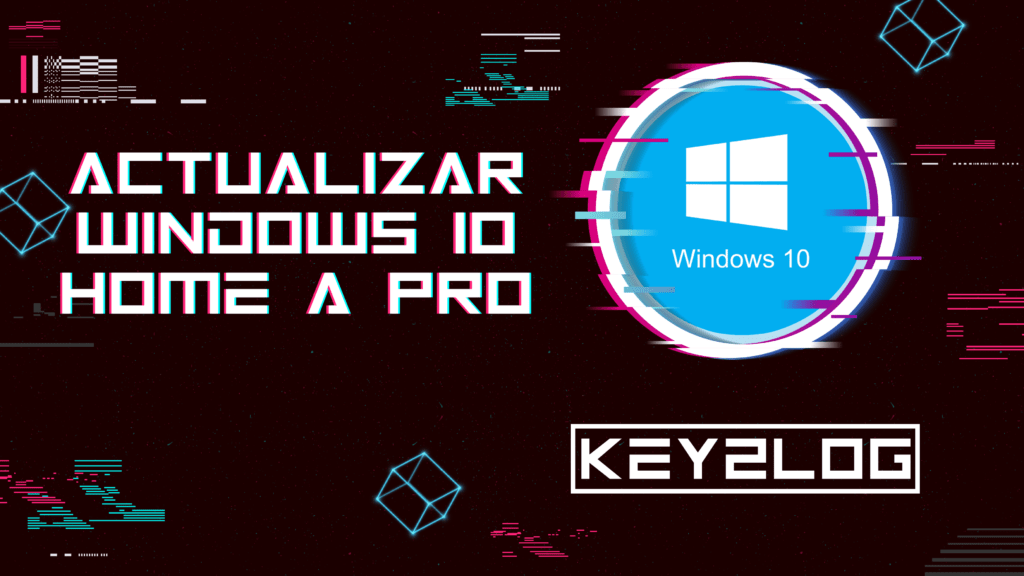 como actualizar de windows 10 home a pro
