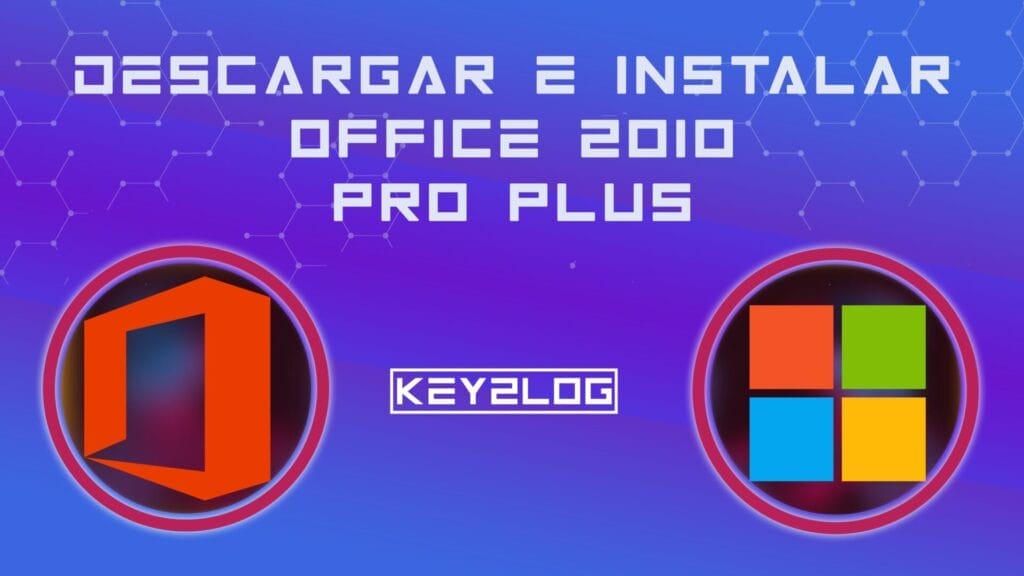 Descargar e instalar Office 2010 Pro Plus